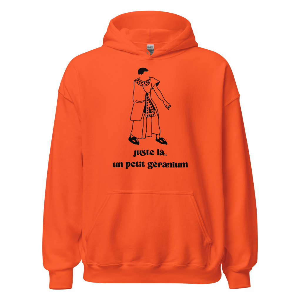 Sweat à capuche - Juste là, un petit géranium - OSS 117 SHOP