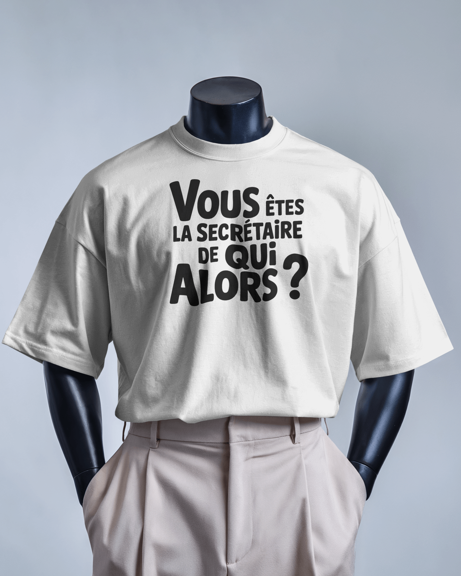 Vous êtes la secrétaire de qui alors ? — T-shirt OSS 117