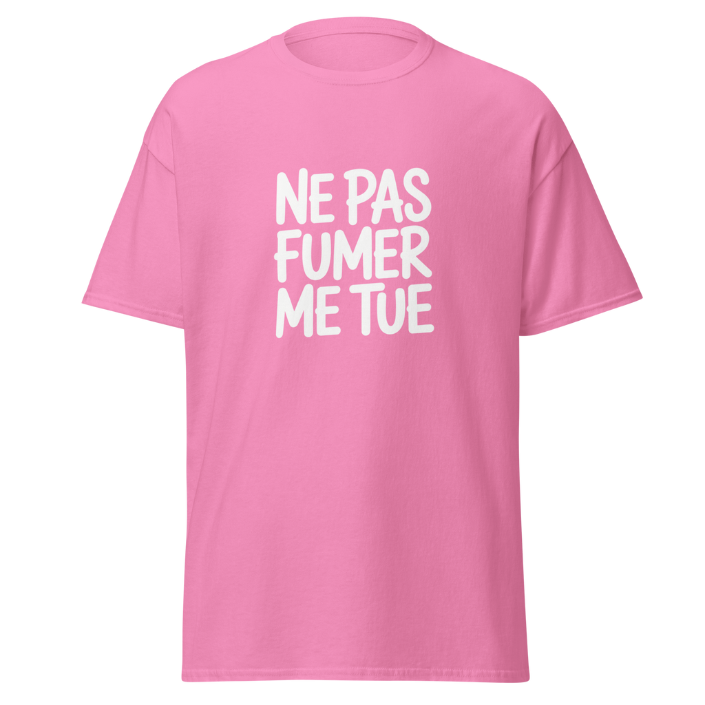 T-shirt unisexe MerciSidi "Ne pas fumer me tue" OSS 117, design graphique blanc sur fond azalea, style classique.