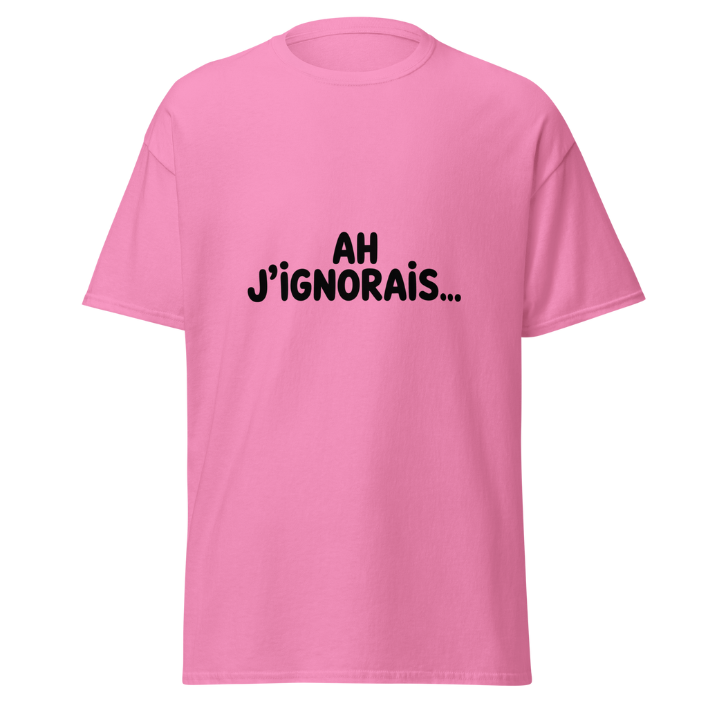 T-shirt unisexe MerciSidi "Ah j’ignorais..." avec design classique en coloris azalea, vue de face.