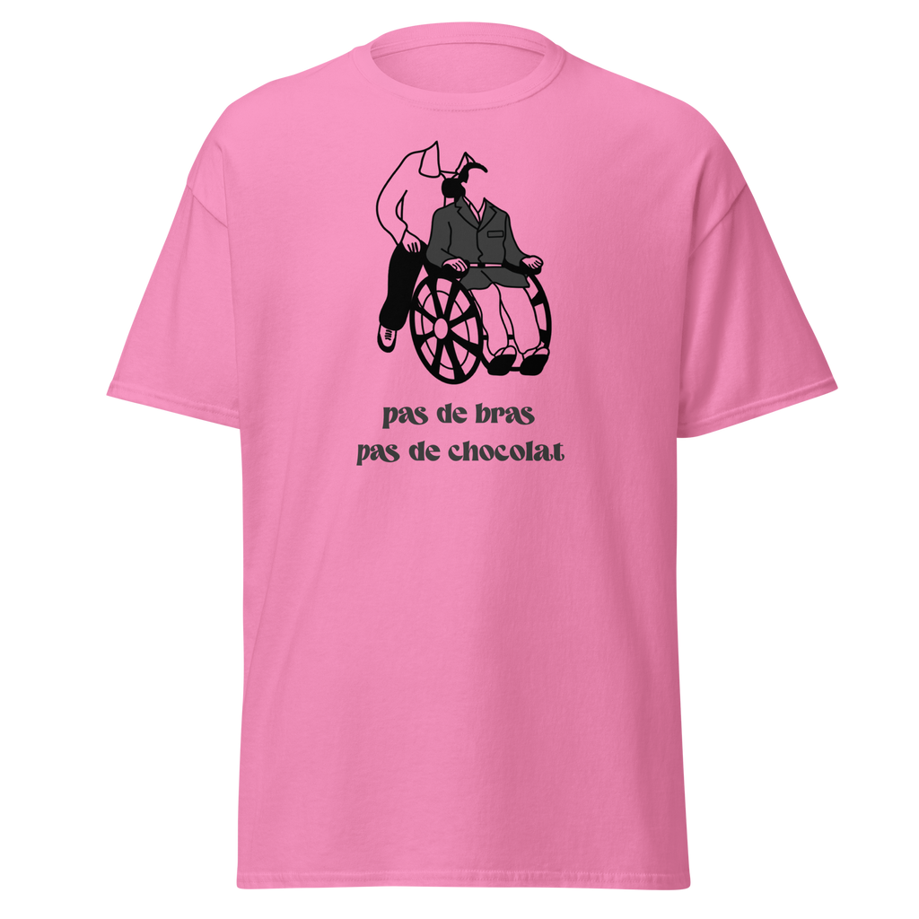 T-shirt unisexe MerciSidi "Pas de bras, pas de chocolat" avec impression graphique sur le devant, couleur azalea.