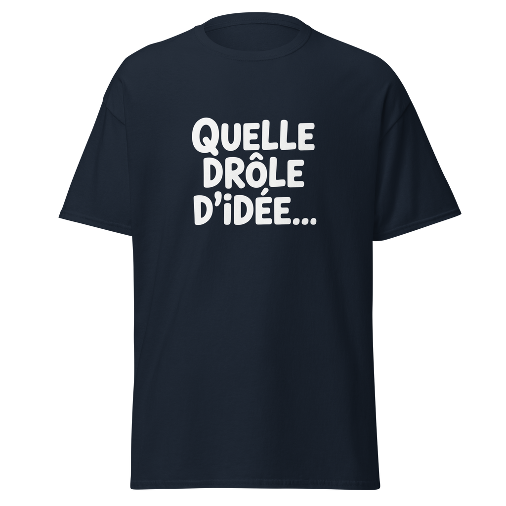 T-shirt unisexe "Quelle drôle d'idée..." OSS 117 en bleu marine, design classique, en coton confortable.