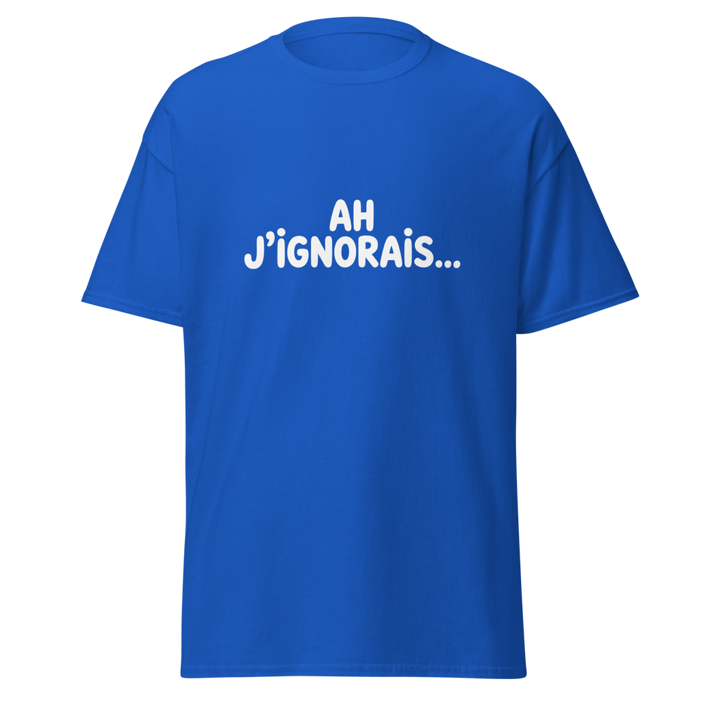 T-shirt unisexe "Ah j’ignorais…" de MerciSidi, en coton bleu royal avec impression avant, style classique et confortable.