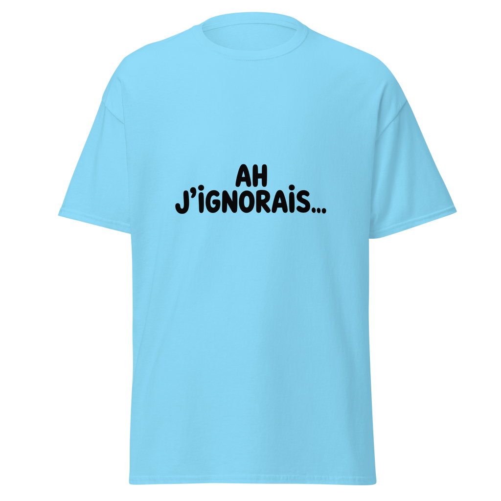 T-shirt unisexe MerciSidi "Ah j’ignorais…" avec impression frontale, style classique, en tissu léger et confortable.